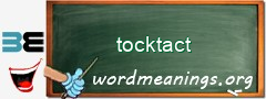 WordMeaning blackboard for tocktact